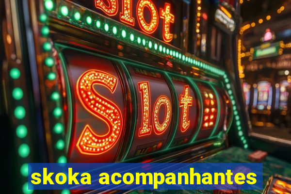 skoka acompanhantes